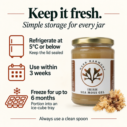 Sea moss gel storage guide: refrigerate at 5°C or below and keep the lid sealed. Use within three weeks. Freeze portions in an ice-cube tray for up to six months. Always use a clean spoon.